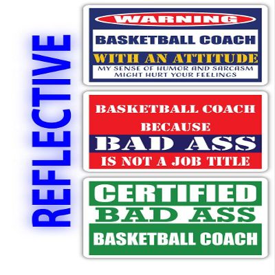(x3) Certified Bad Ass Basketball Coach with an Attitude Stickers | Funny Occupation Job Career Gift Idea | 3M Reflective Vinyl Sticker Decals for laptops, Hard Hats, Windows