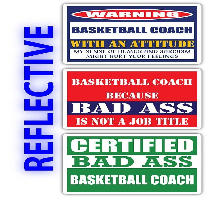(x3) Certified Bad Ass Basketball Coach with an Attitude Stickers | Funny Occupation Job Career Gift Idea | 3M Reflective Vinyl Sticker Decals for laptops, Hard Hats, Windows