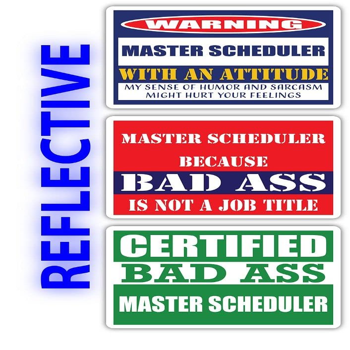 (x3) Certified Bad Ass Master Scheduler with an Attitude Stickers | Funny Occupation Job Career Gift Idea | 3M Reflective Vinyl Sticker Decals for laptops, Hard Hats, Windows
