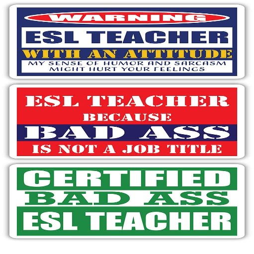 (x3) Certified Bad Ass ESL Teacher with an Attitude Stickers | Funny Occupation Job Career Gift Idea | 3M Vinyl Sticker Decals for laptops, Hard Hats, Windows
