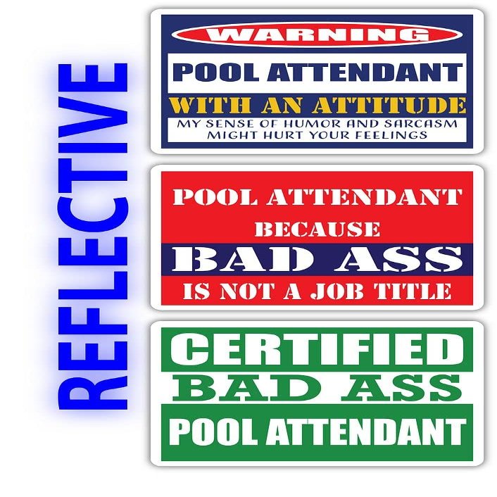 (x3) Certified Bad Ass Pool Attendant with an Attitude Stickers | Funny Occupation Job Career Gift Idea | 3M Reflective Vinyl Sticker Decals for laptops, Hard Hats, Windows