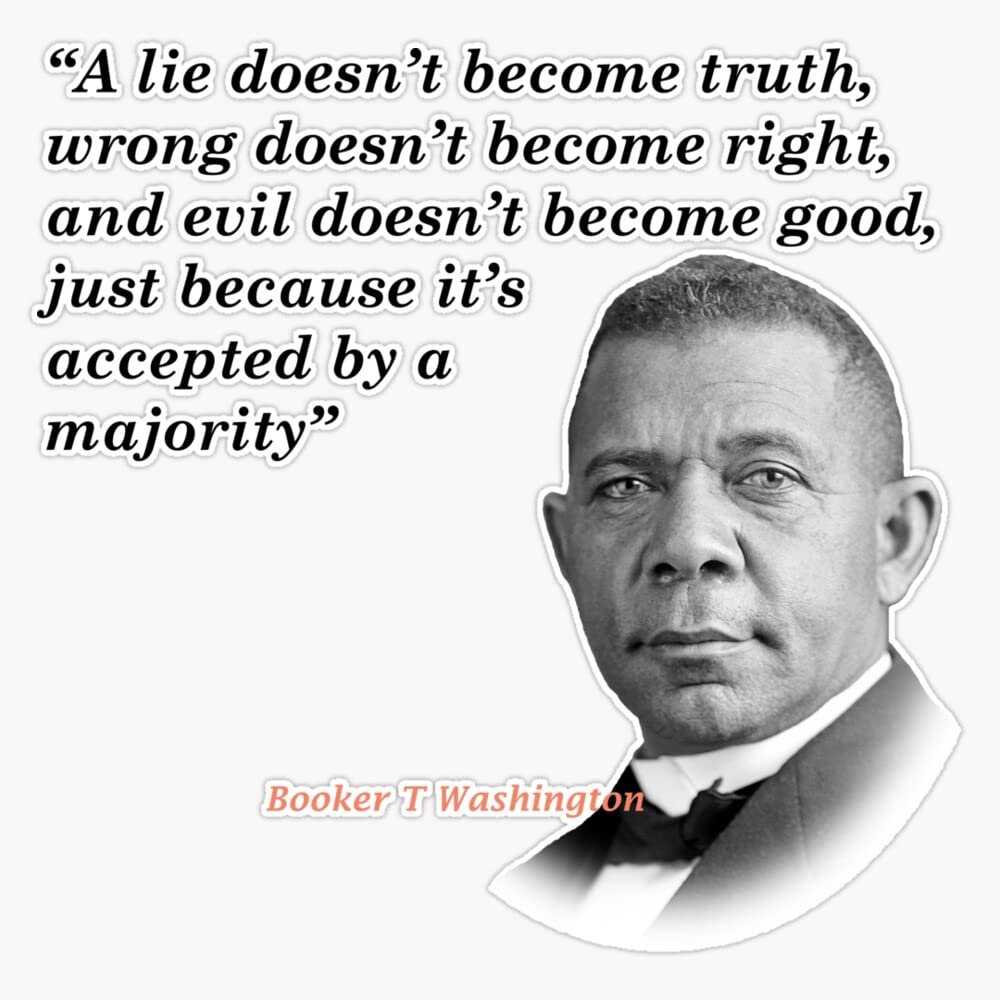 Booker T. Washington Quote On Truth, Right, And Good Bumper Sticker Vinyl Decal 5"