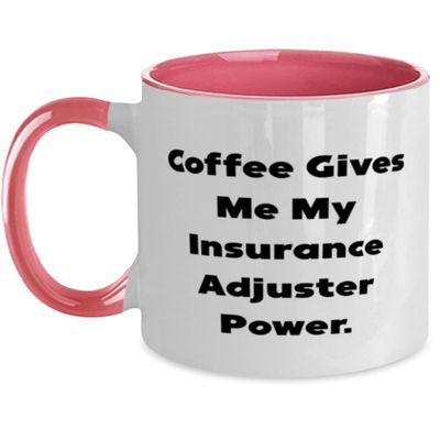 Unique Idea Insurance adjuster Two Tone 11oz Mug, Coffee Gives Me, For Friends, Present From Team Leader, Cup For Insurance adjuster
