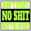 U.S. Custom Stickers Don't Start No Shit Sticker 6 Inch view 1
