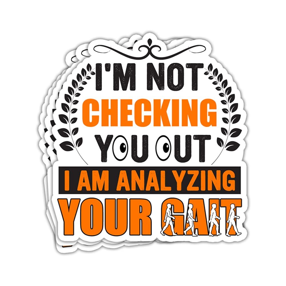 ULTRAVUTT | Im Not Checking You Out Im Analyzing Your Gait Sticker Funny Evolution of Physical Therapy Gift PT Physiotherapy Sticker Medical Stickers Gift Decoration Bumper