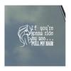 If You're Gonna Ride My Ass... Vinyl Sticker Decal BDSM Kitten Kink Domme Sexy Master Slave Hot Symbol Oval Symbol view 1