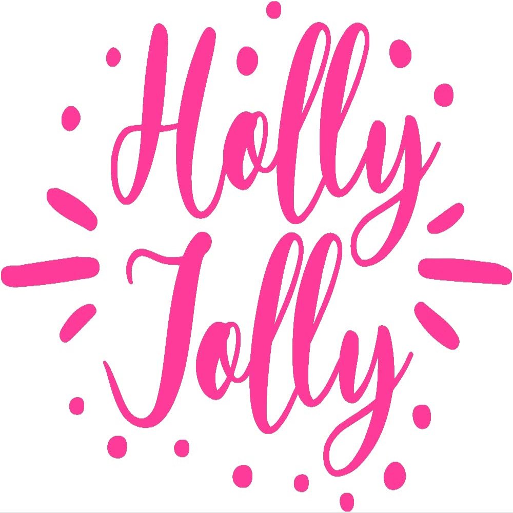 Holly Jolly y3045 Vinyl Sticker Decals (Pack of 2) for Car Bumper Window Laptop Tablet Phone (10 inch x 8 inch,Hot Pink)
