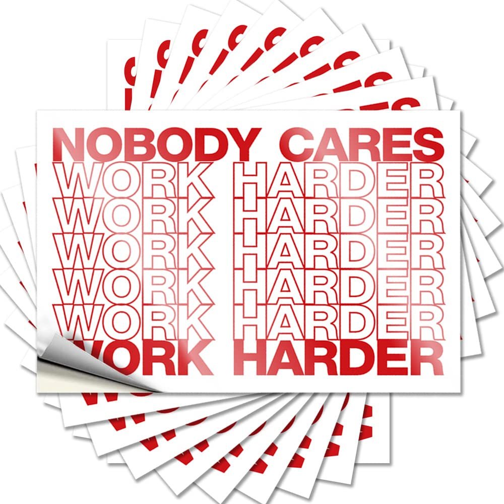 Car Window Stickers Nobody Cares Work Harder Funny Sticker 10 Pcs Prank Stickers Bumper Sticker (Size : 6X9CM)