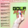 Sports Mom Vinyl Decals Stickers - Baseball, Softball, Basketball, Soccer, Cheer, Football, Golf, Gym, Gymnastics, Tennis - Decals are 6 Inches At Largest Point (Golf Mom) view 3