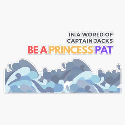 Magnet Be A Princess Pat - World of Captain Jacks Viny Magnetic Bumper Sticker 5"