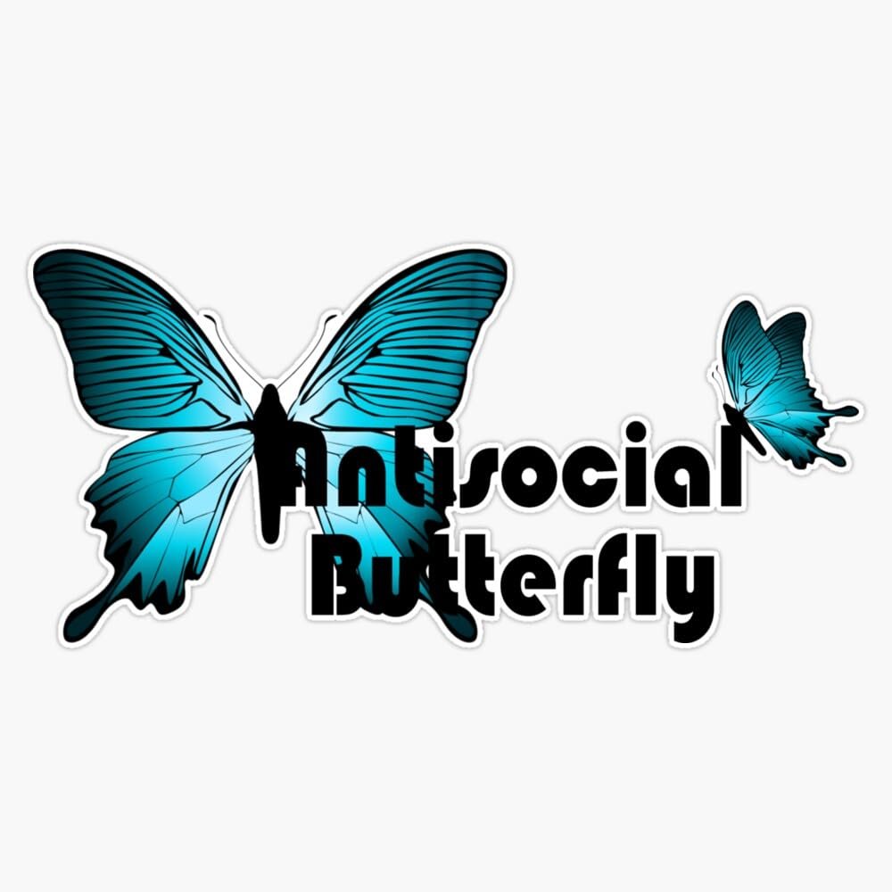 Antisocial Butterfly Funny Sarcastic Sticker Vinyl Waterproof Sticker Decal Car Laptop Wall Window Bumper Sticker 5"