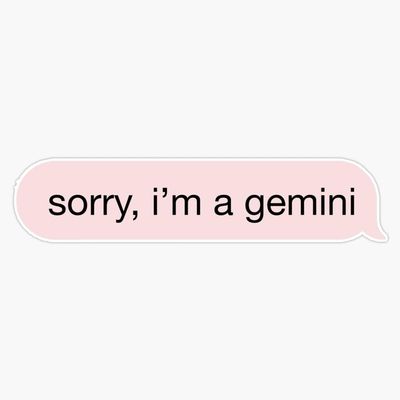 Sorry Im A Gemini Pink Text Sticker Vinyl Waterproof Sticker Decal Car Laptop Wall Window Bumper Sticker 5"