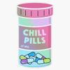 Chill Pills - 25Mg Sticker Vinyl Waterproof Sticker Decal Car Laptop Wall Window Bumper Sticker 5" view 1
