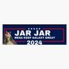 Jar Jar Binks 2024 Bumper Sticker Vinyl Decal 5" view 1