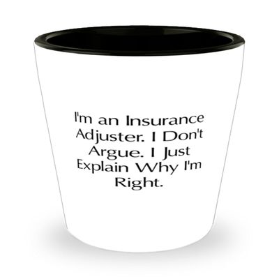 Funny Insurance adjuster Gifts, I'm an Insurance Adjuster. I Don't, Birthday Shot Glass For Insurance adjuster from Colleagues, Gifts for insurance adjusters, Personalized insurance adjuster gifts,