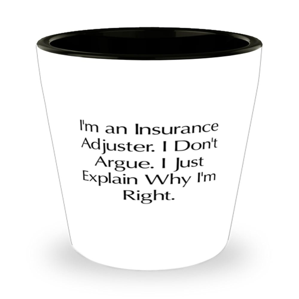 Funny Insurance adjuster Gifts, I'm an Insurance Adjuster. I Don't, Birthday Shot Glass For Insurance adjuster from Colleagues, Gifts for insurance adjusters, Personalized insurance adjuster gifts,