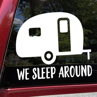 Minglewood Trading We Sleep Around Vinyl Sticker - Camper RV Travel Trailer 5th Wheel Camping - Die Cut Decal - 15w x 12h inches - White