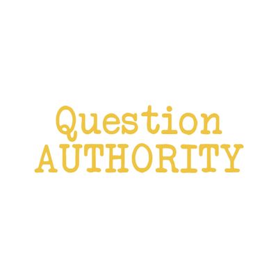 Question Authority Funny 8" Vinyl Sticker Car Decal (8" Yellow)