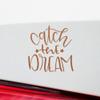 Decal Stickers of Catch The Dream (Nut Brown) (Set of 2) Premium Waterproof Decal Stickers for Laptop Phone Accessory Helmet Car Window Mug Tuber Cup Door Wall Decoration - BICVER1c72173NB0124 view 4