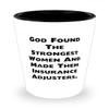 Inappropriate Insurance adjuster Gifts, God Found The Strongest, Insurance adjuster Shot Glass From Friends, Gifts For Coworkers view 1