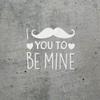 Decal Stickers of I Mustache You to Be Mine (White) (Set of 2) Premium Waterproof Vinyl Decal Stickers for Laptop Phone Accessory Helmet Car Window Mug Tuber Cup Door - BICVER1c83242WHW19Y24 view 2