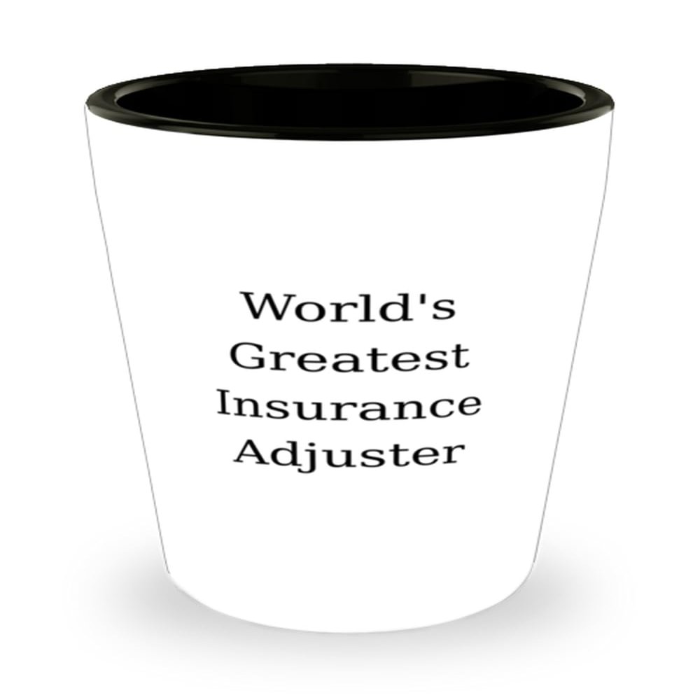 Inappropriate Insurance adjuster Gifts, World's Greatest, Birthday Unique Gifts, Shot Glass For Insurance adjuster from Boss, Funny insurance adjuster shot glass gift ideas, Funny insurance adjuster
