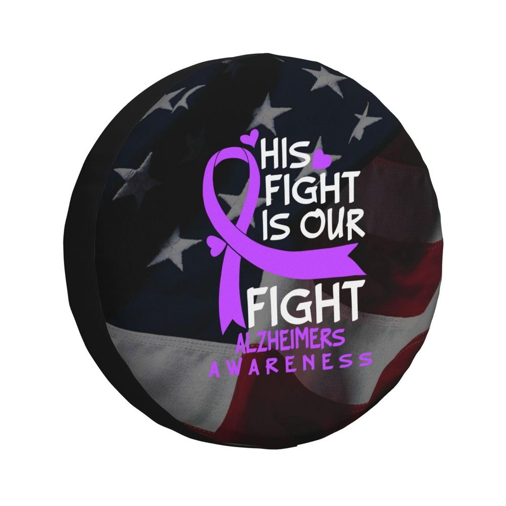 His Fight is Our Fight Alzheimers Tire Cover Waterproof Wheel Cover for SUV Truck Trailer Camper Rv 16 in
