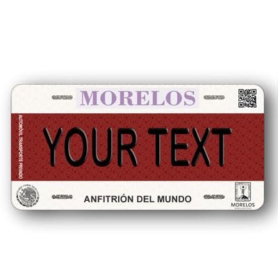Personalized License Plate with Your Name or Phrase | Any State Available | MEXICO, USA, CENTRO AMERICA - Exclusive Gift (Morelos)