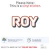 Retro Style Roy Name Sticker - Waterproof Vinyl Decal for Car Bumper, Laptop, Water Bottle, Luggage, Wall, and Window, Size - 5'' Longer Side view 2
