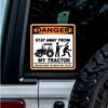 (2.8'' x 2.8'', Black) Durable and Waterproof of Danger Stay Away from My Tractor Sticker Decal for Laptops, Water Bottles, Cars, Trucks, Wall Ideal Gift view 1