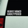 Heavily Armed Easily Pissed Car Decal Bumper Sticker Vinyl Quote Decor Truck Window Windshield JDM Rearview Girls Family Funny Automobile Men Dad America USA 1A 2A FAFO Amendment Rights Stars Merica view 1
