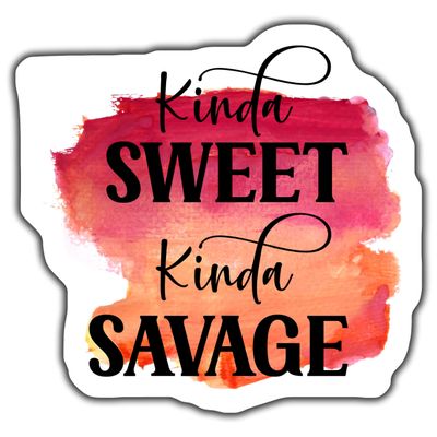 Kinda Sweet Kinda Savage Sticker, Motivational Quote Stickers, Water Bottle Stickers, Laptop Decal, Journal Stickers, Planner Sticker - 5-Inch Sticker - 2-Pack - CCSTICKER00682