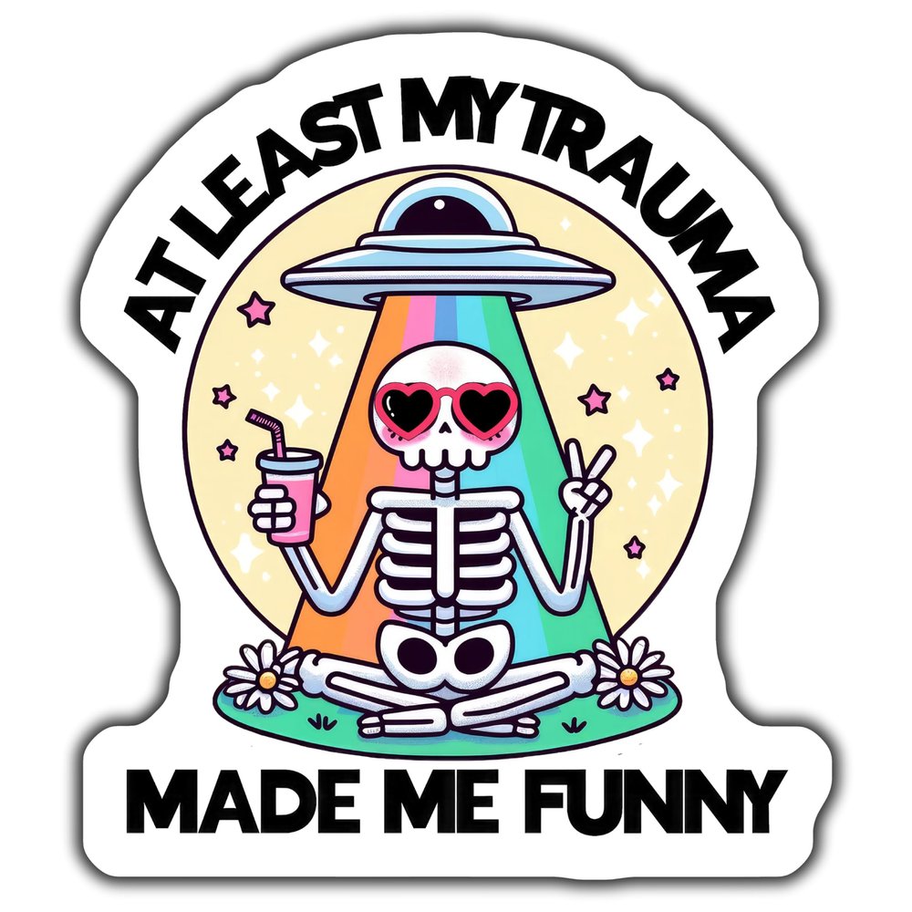 Funny Skeleton Sticker, Alien Abduction, Humorous UFO Art, at Least My Trauma Made Me Funny, Colorful Skull, Vinyl Sticker - 5-Inch Sticker - 2-Pack - CCSTICKER01258