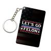 Let'S Go Felon 23 Inch Rectangular Keychain Custom Design Durable Fashionable view 1