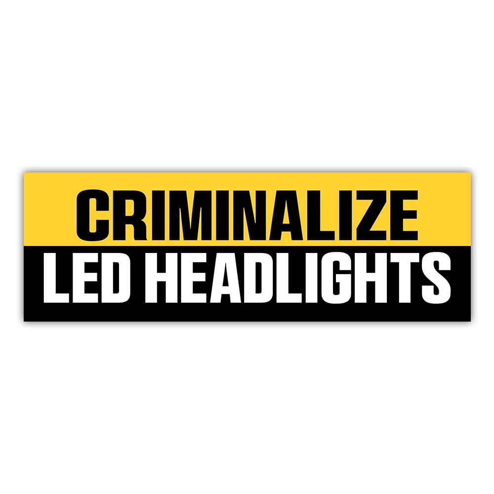 BAVAHA [10"x3"] Criminalized Led Headlights Bumper Sticker Funny Car Led Stickers Inappropriate Decal for Adults Night Driving Safety Warning Sign for Car Truck Windows Motorcycle Vehicle
