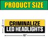 BAVAHA [10"x3"] Criminalized Led Headlights Bumper Sticker Funny Car Led Stickers Inappropriate Decal for Adults Night Driving Safety Warning Sign for Car Truck Windows Motorcycle Vehicle view 2