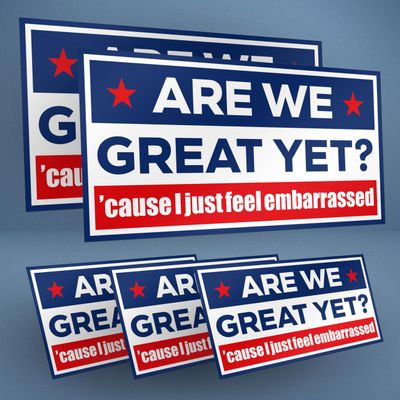 are We Great Yet Cause I Just Feel Embarrassed 5-Pack Large Thick Vinyl Bumper Stickers Funny Political Quote Decals Waterproof Liberal Satire for Car, Laptop, Window (Classic Style)