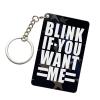 Blink If You Want Me 23 Inch Rectangular Keychain Custom Design Durable Fashionable view 1