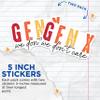 (2 Pack) Gen X Stickers - We Dont Care - Sarcastic Stickers - 5" On Longest Side - Sticks to Smooth Flat Surfaces - Made in USA - BMCS11471 view 4
