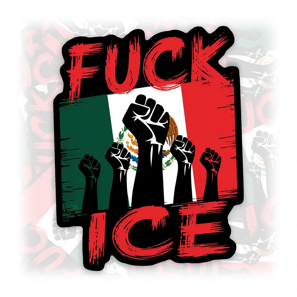 F.uck ICE Sticker or Magnet Decal Retro Mexican Flag Abolish ICE Raised Fists Waterproof Vinyl Sticker for Water Bottle Car Bumper Fridge Laptop