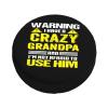 Warning I Have A Crazy Grandpa and I'm Not Afraid to Use Him Spare Tire Cover Trailer Tire Covers for Truck SUV Camper Vehicle Wheel Cover Waterproof Sun Dust Protection view 4
