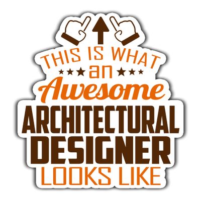 Architectural Designer Vinyl Sticker 5.5in, This is an Awesome Architectural Designer Look Like Stickers Gift for Coworker - Decal for Laptop, Phone Case, Tumbler, Mug, Bumpers, Toolboxes