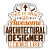 Architectural Designer Vinyl Sticker 5.5in, This is an Awesome Architectural Designer Look Like Stickers Gift for Coworker - Decal for Laptop, Phone Case, Tumbler, Mug, Bumpers, Toolboxes view 1