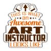 (4Pcs-2.5in) Art Instructor Vinyl Sticker, This is an Awesome Art Instructor Look Like Stickers Gift for Coworker - Decal for Laptop, Tumbler, Mug, Bumpers, Toolboxes view 1
