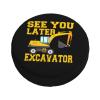 See You Later Excavator Spare Tire Cover Trailer Tire Covers for Truck SUV Camper Vehicle Wheel Cover Waterproof Sun Dust Protection view 4