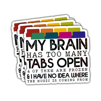 3 Pcs My Brain Has Too Many Tabs Open ADHD Sticker, Mental Health Psychology Stickers, Adults Dark Humor Funny Work Hard Vinyl Sticker for Water Bottle Laptop Phone Car Helmet (S1, 2 inch)