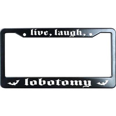 Live Laugh Lobotomy Black License Plate Frame Humor Funny, Heavy Duty Stainless Steel Car Plate Cover, Personalized License Plate Holder UV Printed