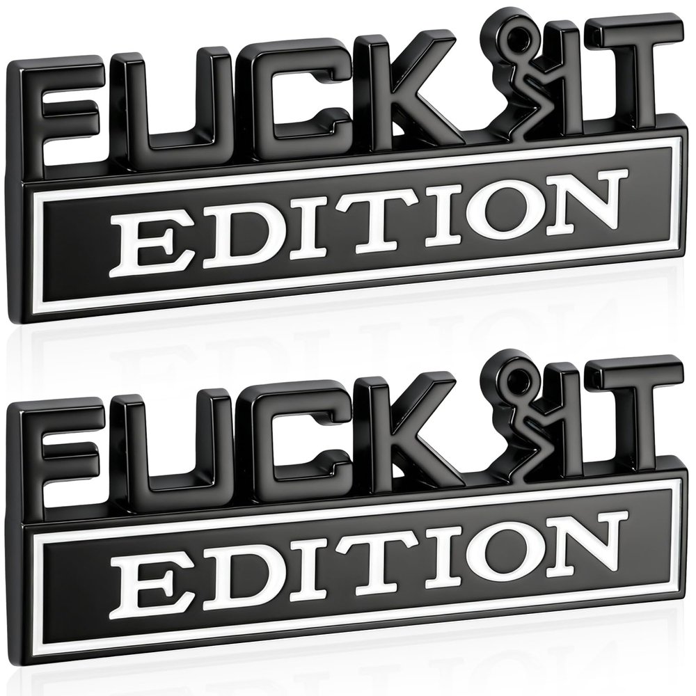 Fuck IT Edition Emblem 2 Pack, Alloy Car Exterior Badge, Fuck-IT Edition 3D Decals for Trucks, 3D Fender Badge Decal Car Truck Replacement, Fit for All Cars (Black and White)