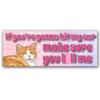 Magnet Me Up If Youre Gonna Hit My Car Funny Cat Accessory 3x8 Inches Car Magnet - Sarcastic Magnetic Decal for Cars, Trucks and SUVs, Cute Rude Humor, UV-Printed Waterproof, Crafted in USA view 1