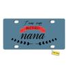 Tobe Yours License Plate I AM ONE Blessed Nana Printed Auto Car Front Tag Metal License Plate view 1